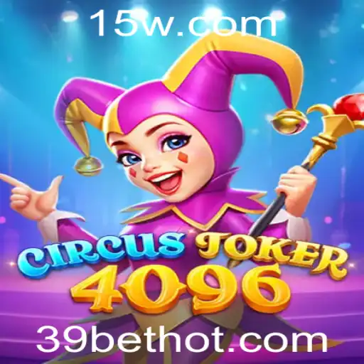 Descubra o Fascinante Mundo de CircusJoker4096 com 39 Bet