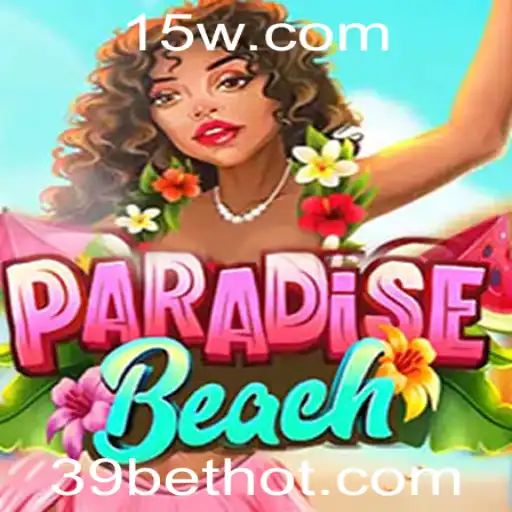 Descubra o Novo Jogo ParadiseBeach e Suas Regras com 39 Bet